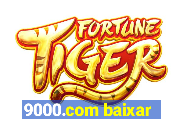 9000.com baixar